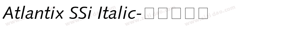 Atlantix SSi Italic字体转换